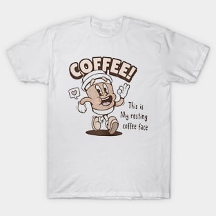 this is my resting coffee face T-Shirt